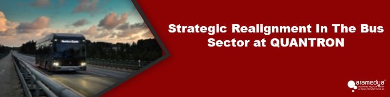 Strategic realignment in the bus sector at QUANTRON