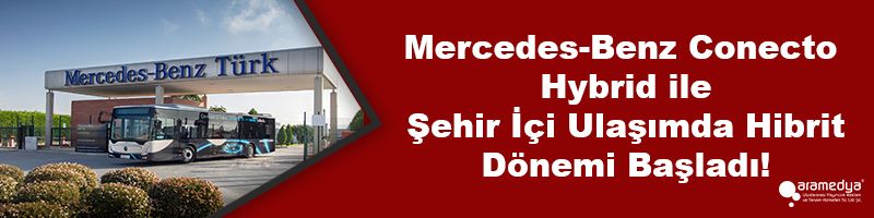Mercedes-Benz Conecto Hybrid ile Şehir İçi Ulaşımda Hibrit Dönemi Başladı!
